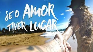 Jorge amp Mateus  Se o Amor Tiver Lugar Lyric Video Oficial [upl. by Annairdna]