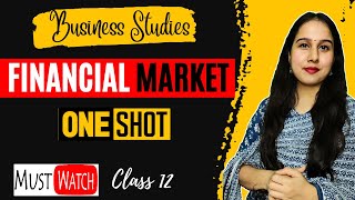 Financial Market  One shot  Class 12  Business Studies [upl. by Areta]