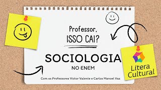 Podcast da Lítera  Prof Isso Cai com Prof Carlos Manoel Vaz  Sociologia ENEM  023 [upl. by Guadalupe706]