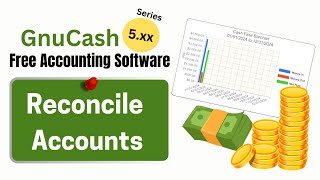 GnuCash Tutorial How To Reconcile The GnuCash Checking Account [upl. by Litman228]