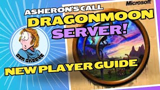 Ultimate Beginners Guide to Asherons Call DragonMoon Server [upl. by Lipski]