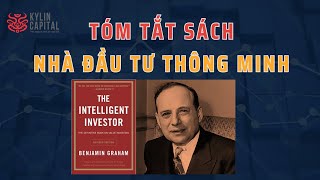 Tóm tắt sách NHÀ ĐẦU TƯ THÔNG MINH  Benjamin Graham [upl. by Divine]