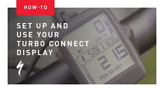 How to Setup and use your Turbo Connect Display TCD  Specialized ebikes [upl. by Wehhtam]