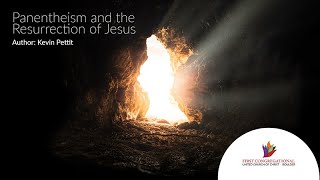 Panentheism and the Resurrection of Jesus [upl. by Freddy]