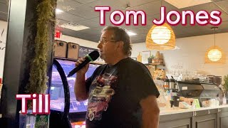 Tom Jones Till karaoke cover [upl. by Rachaba]