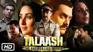 Talaash Full HD Movie 2012  Aamir Khan  Kareena Kapoor  Rani Mukerji  Rajkummar Rao  Review [upl. by Eleon328]