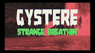 Gystere  Strange Breathin [upl. by Bron793]