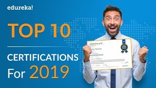 Top 10 Certifications For 2019  Highest Paying IT Certifications 2019  edurekaIN [upl. by Baptista]