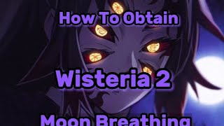 How To Obtain Moon Breathing In Wisteria 2 [upl. by Natrav513]