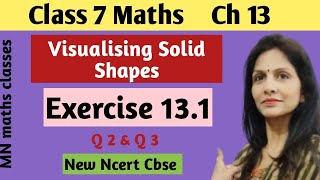 Visualising Solid Shapes  Class 7 Maths  Chapter 13  Exercise 131 Q 2 amp Q3  New NCERT CBSE [upl. by Lowrie]