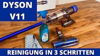 Dyson V11 Reinigung  Sauber in 3 einfachen Schritten  Staubsauger Tutorial Akkusauger Anleitung [upl. by Aisyle]