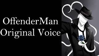 OffenderMan Original Voice Latest video [upl. by Barstow]