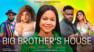 BIG BROTHERS HOUSE FULL MOVIE  Mercy Kenneth Chioma Emenike Chantel  Nollywood Love Story [upl. by Schurman]