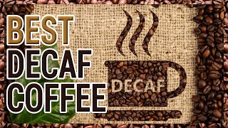 Best Decaf Coffee in 2020 Top 11 Picks [upl. by Dlopoel]