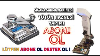 Sigara Sarma Makinesi Tütün Haznesi Nasıl Yapılır [upl. by Alohs]