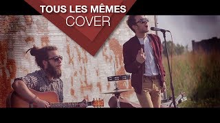 Stromae  Tous Les Mêmes cover by Aedonis ft Facs [upl. by Folsom]