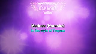 Trapeze  Medusa Karaoke [upl. by Etolas]