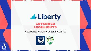 Melbourne Victory v Canberra United  Liberty Extended Highlights [upl. by Lesna]