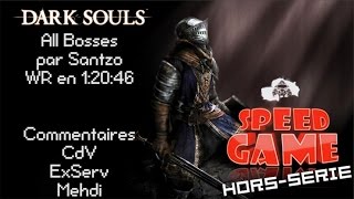 Speed Game Horssérie Dark Souls All Bosses en 12046 par Santzo [upl. by Reaht]