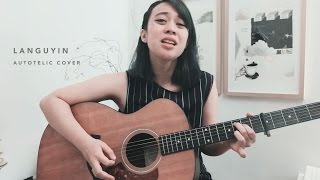 Languyin by Autotelic  Reese Lansangan Cover [upl. by Alyaj]