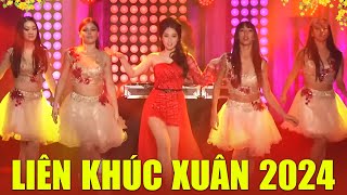 Nhạc Xuân 2024 Hay Nhất  Liên Khúc Nhạc Xuân Sôi Động Vui Nhộn Hay Nhất 2024 [upl. by Hulton]