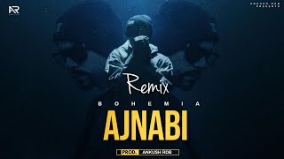 Ajnabi  BOHEMIA Remix 2021  Ankush Rdb  bohemia kdm ajnabi [upl. by Meunier]