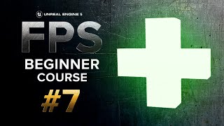 Creating Health Pickups  Unreal Engine 5 First Person Shooter FPS Beginner Course  7 [upl. by Pani]