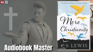 Mere Christianity Best Audiobook Summary By C S Lewis [upl. by Leena688]