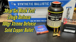 38spl Gel Block Testing with the Solid Copper Lehigh Defense 100gr Xtreme Defense Bullet [upl. by Thisbe285]