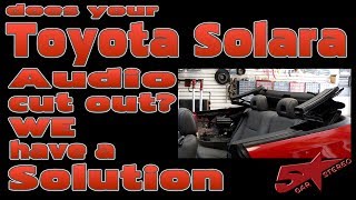 Does your Toyota Solara audio cut out We have a solution [upl. by Assenar]