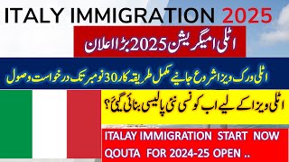 ITALY IMMIGRATION OPEN 2025  ITALY WORK VISA NEW CHANGE ITALY WORK VISA START NOW [upl. by Daile]