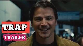 TRAP  OFFICIAL  TRAILER Trap Trailer Movie TRAP MOVIE trap trapmovie [upl. by Zolner662]