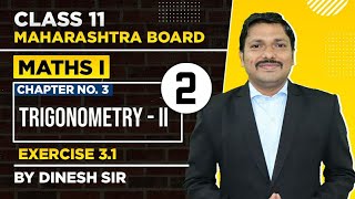 Class 11 Chp3 Trigonometry  II Lec2  Science  MATHS I  Success Batch  Dinesh Sir [upl. by Vilma]