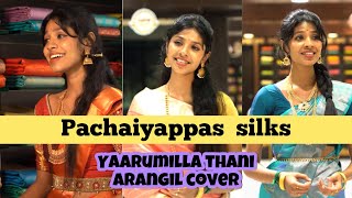 Yaarumilla thani arangil  pachaiyappassilks [upl. by Anirpas]