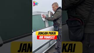 Jangan Pakai Air Panas Untuk Bersihkan Kaca Mobil [upl. by Irwinn348]