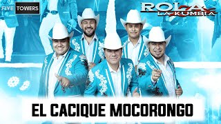 El Cacique Mocorongo Live  Rolando Ortegón Y Su Grupo Rola La Kumbia  Video Oficial [upl. by Leirrad]