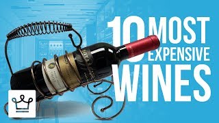 Top 10 Most Expensive Wines In The World [upl. by Abie328]