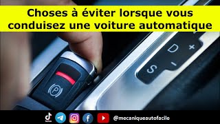 CHOSES A EVITER LORSQUE VOUS CONDUISEZ UNE VOITURE AUTOMATIQUE  auto automobile moteur cars [upl. by Ayerdna593]