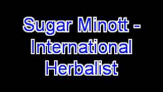 Sugar Minott  International HERBALIST [upl. by Aiker]