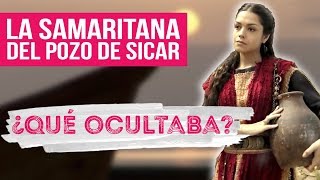 Cosas que no sabías de las mujeres del Evangelio  La Samaritana del pozo de Sicar [upl. by Teahan]