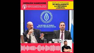 Se reglamento la reforma laboral  Apuntes de la semana de Germán Mangione [upl. by Airamalegna]