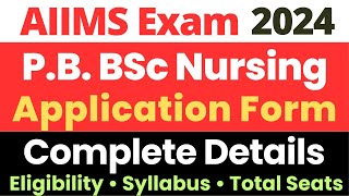 AIIMS Post Basic BSc Nursing 2024  Application Form amp Exam Date  Syllabus amp Exam Pattern [upl. by Arries]