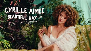 Cyrille Aimée  BEAUTIFUL WAY official [upl. by Tshombe154]