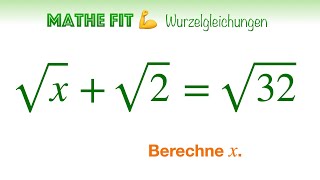 🏋️‍♀️ Mathe Fit 84  Wurzelgleichungen lösen  Definitionsmenge bestimmen  Vereinfachen  Probe [upl. by Scrope303]