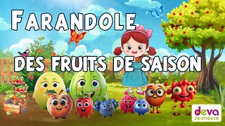 La Farandole des fruits de saison Comptine pour apprendre aux enfants les fruits  Ⓓⓔⓥⓐ Education [upl. by Conte]