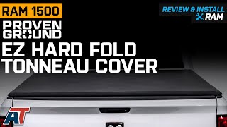 20092018 RAM 1500 Proven Ground EZ Hard Fold Tonneau Cover Review amp Install [upl. by Malley]