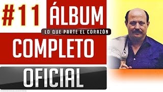 Marino 11  Lo Que Parte El Corazon Album Completo Oficial [upl. by Lekram131]