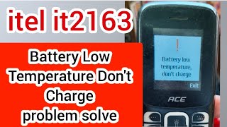 itel 2163 Battery low temperature Dont charge [upl. by Lain]