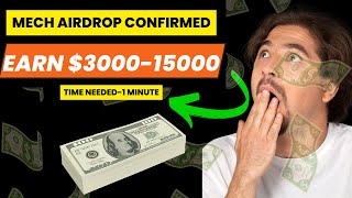 EARN 300015000 DOLLARS  MECH AIRDROP what u should know about crypto cryptogaming airdrops [upl. by Nnoryt]