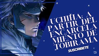 Uchiha A partir del encarcelamiento de Tobirama Cap 1 al 30 [upl. by Heringer550]